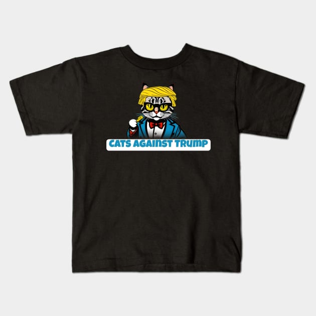 Cats Against Trump Kids T-Shirt by r.abdulazis